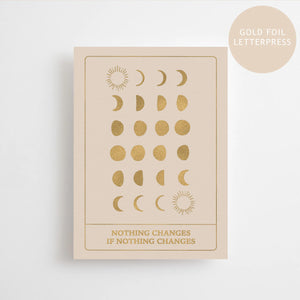 Nothing Changes If Nothing Changes | Cartolina