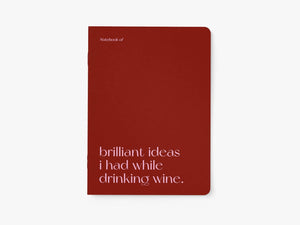 Quaderno A5 | Brilliant ideas I had while drinking wine