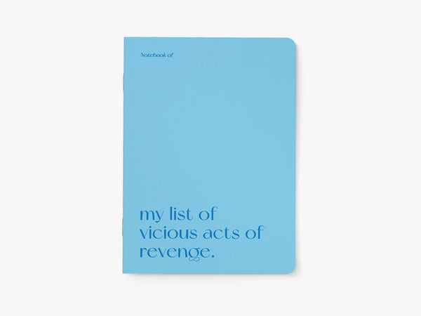 Quaderno A5 | My list of vicious acts of revenge