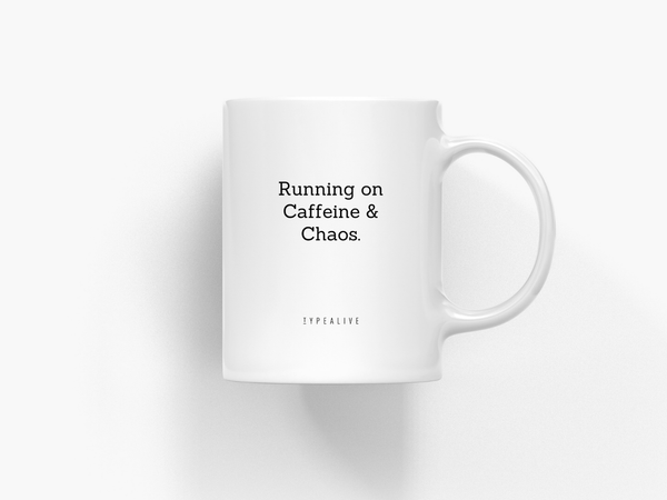 Tazze in ceramica | Running on caffeine and chaos