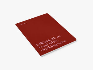 Quaderno A5 | Brilliant ideas I had while drinking wine
