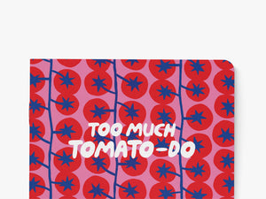 Quaderno A5 | Too much to(mato) do