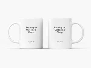 Tazze in ceramica | Running on caffeine and chaos